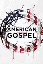 Watch American Gospel: Christ Crucified Vodly