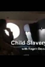 Watch Child Slavery with Rageh Omaar Vodly