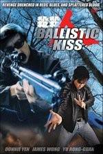 Watch Ballistic Kiss Vodly