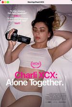 Watch Charli XCX: Alone Together Vodly