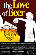 Watch The Love of Beer Vodly