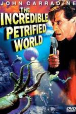 Watch The Incredible Petrified World Vodly