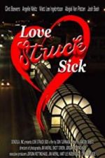 Watch Love Struck Sick Vodly