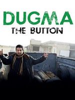 Watch Dugma: The Button Vodly