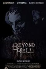 Watch Beyond Hell Vodly