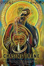 Watch Chasing Trane: The John Coltrane Documentary Vodly