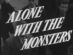 Watch Alone with the Monsters Vodly