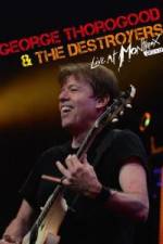 Watch George Thorogood & The Destroyers: Live at Montreux Vodly