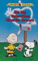 Watch Be My Valentine, Charlie Brown Vodly