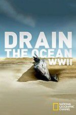 Watch Drain the Ocean: WWII Vodly