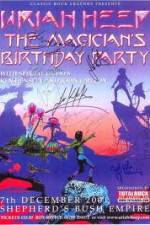 Watch Uriah Heep: The Magicans Birthday Vodly