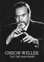 Watch Orson Welles: The One-Man Band Vodly