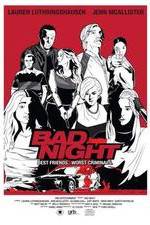 Watch Bad Night Vodly