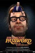 Watch Subconscious Password Vodly