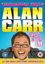 Watch Alan Carr: Tooth Fairy - Live Vodly