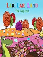 Watch Lar Lar Land - The Veg Croc (Short 2021) Vodly