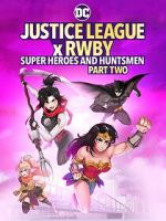 Watch Justice League x RWBY: Super Heroes and Huntsmen, Part Two Vodly