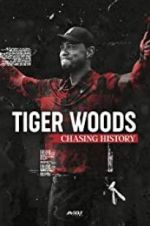 Watch Tiger Woods: Chasing History Vodly