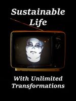 Watch Sustainable Life with Unlimited Transformations Vodly