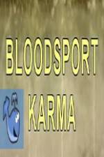 Watch Bloodsport Karma Vodly