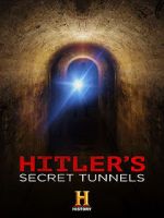 Watch Hitler\'s Secret Tunnels Vodly