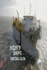 Watch Discovery Channel Mighty Ships Cristobal Colon Vodly