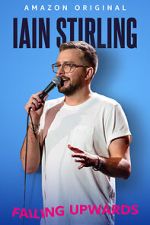 Watch Iain Stirling: Failing Upwards (TV Special 2022) Vodly