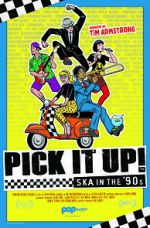 Watch Pick It Up! - Ska in the \'90s Vodly