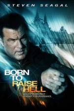 Watch Born to Raise Hell Vodly