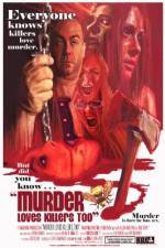 Watch Murder Loves Killers Too Vodly