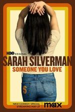 Watch Sarah Silverman: Someone You Love (TV Special 2023) Vodly