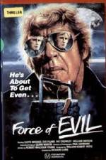 Watch The Force of Evil Vodly