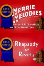 Watch Rhapsody in Rivets (Short 1941) Vodly