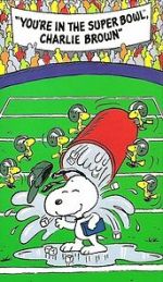 Watch You\'re in the Super Bowl, Charlie Brown! (TV Short 1994) Vodly