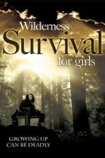 Watch Wilderness Survival for Girls Vodly