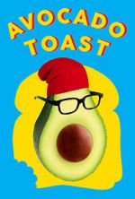 Watch Avocado Toast Vodly