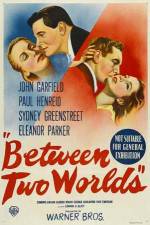 Watch Between Two Worlds Vodly