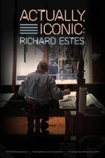 Watch Actually, Iconic: Richard Estes Vodly