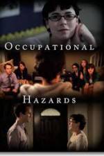 Watch Occupational Hazards Vodly