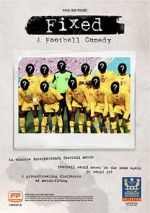 Watch Fixed: A Football Comedy Vodly