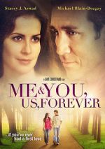 Watch Me & You, Us, Forever Vodly