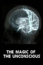 Watch The Magic of the Unconscious Vodly