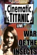 Watch Cinematic Titanic War Of The Insects Vodly