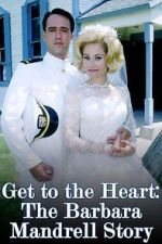 Watch Get to the Heart: The Barbara Mandrell Story Vodly