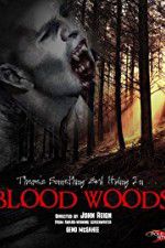 Watch Blood Woods Vodly