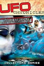 Watch UFO Chronicles: Alien Science and Spirituality Vodly