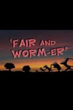 Watch Fair and Worm-er (Short 1946) Vodly