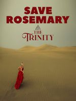 Watch Save Rosemary: The Trinity Vodly