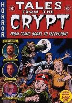 Watch Tales from the Crypt: From Comic Books to Television Vodly