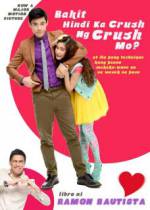 Watch Bakit hindi ka crush ng crush mo? Vodly